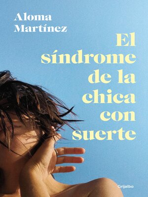 cover image of El síndrome de la chica con suerte